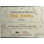2025 Topps Marvel Comic Book Heroes 1975 Golden Anniversary Marvel She - Hulk The 2000s Gold Atomic Refractor /125 - FALSE - Library of Cards